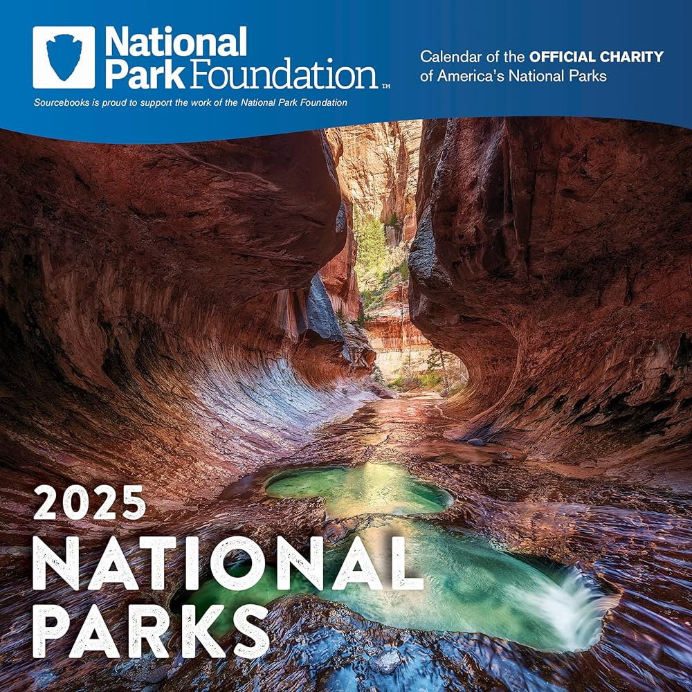 2025 National Park Foundation Calendar Nora Martin