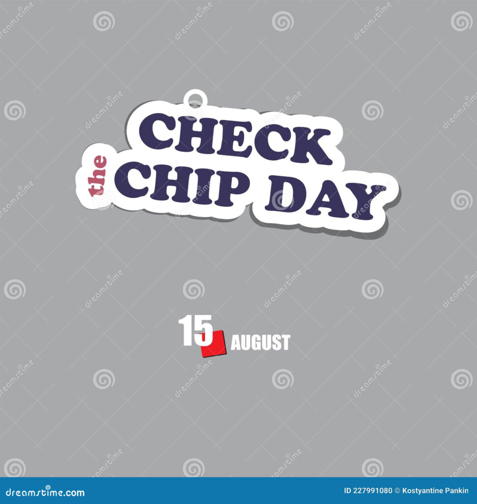 Check The Chip Day Stock Vector Illustration Of Chip 227991080