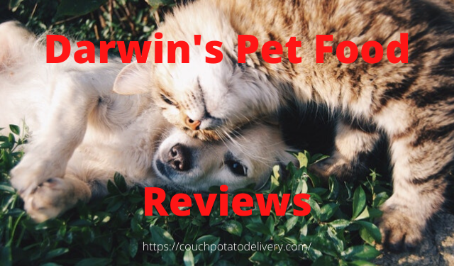 Darwin 39 s Pet Food Reviews Couch Potato Delivery