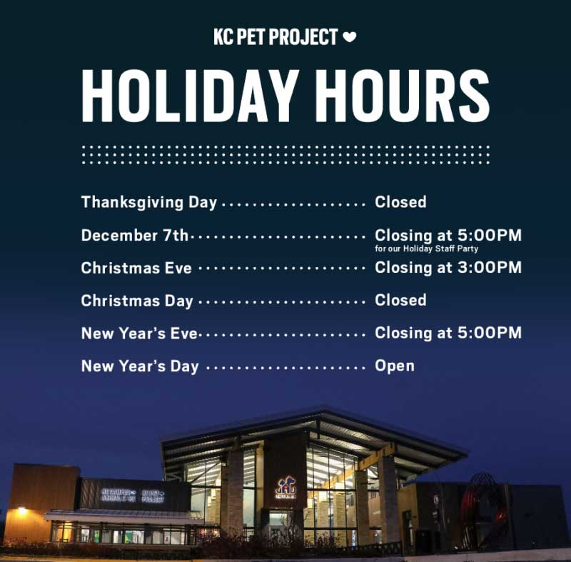 KC Pet Project Holiday Hours KC Pet Project
