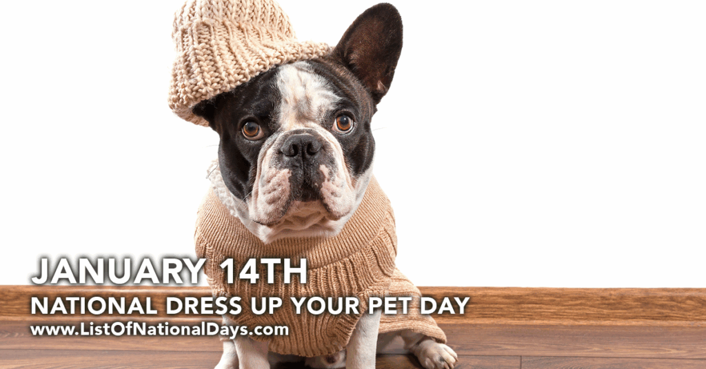 NATIONAL DRESS UP YOUR PET DAY