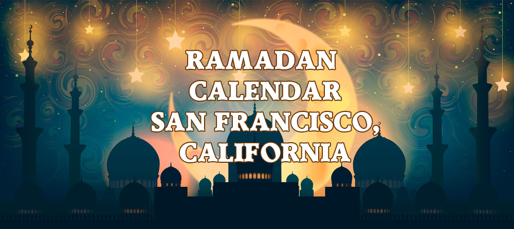 Ramadan Calendar San Francisco L Ramadan Prayer Times For San Francisco 